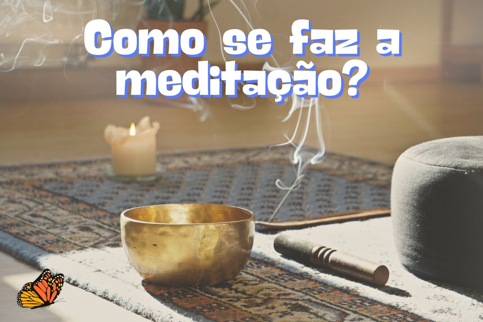 Como se faz a meditação