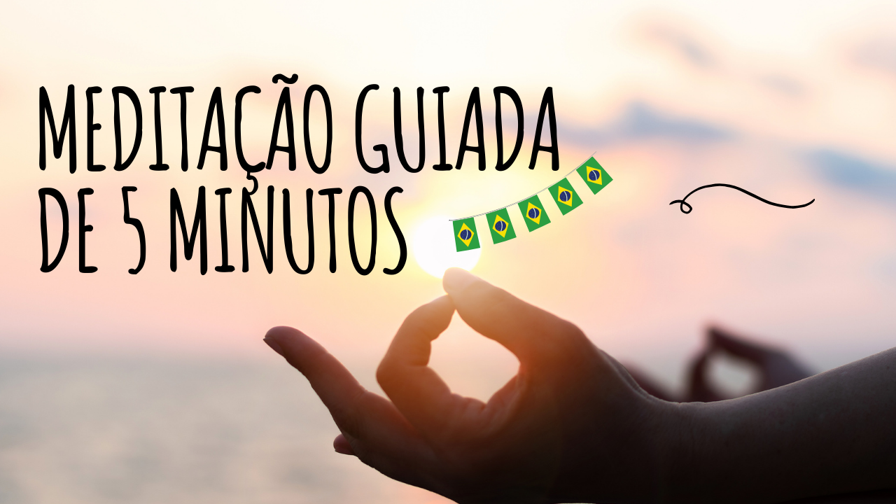 Meditação Guiada de 5 Minutos