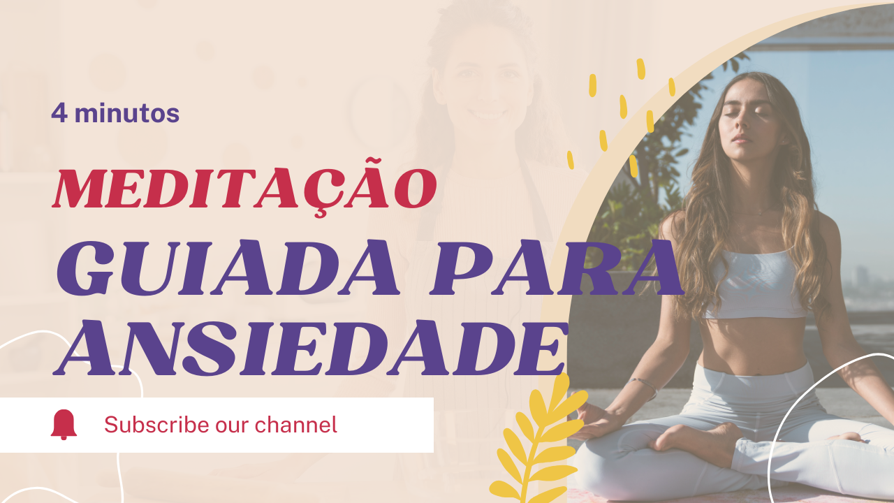 Meditação Guiada para Ansiedade 1