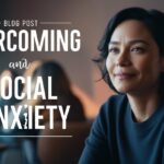 Tools and Tips to Tackle Social Anxiety in Everyday Situations