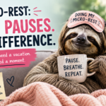 What Is Micro-Rest? Small Moments of Recovery That Add Up Throughout the Day