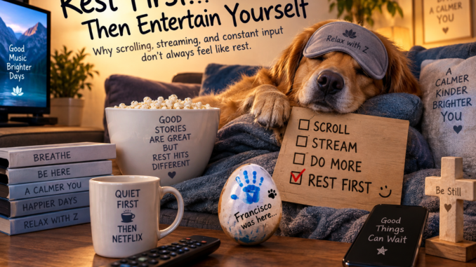Cozy living room illustrating rest before entertainment, with a sleeping dog, phone, TV remote, coffee mug, and reminder to rest before scrolling or streaming.